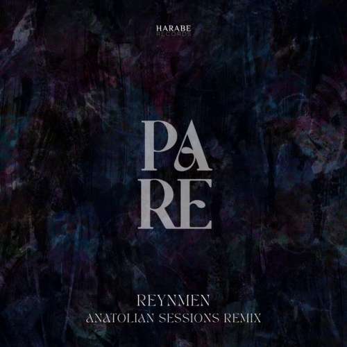 Pare - Anatolian Sessions Remix